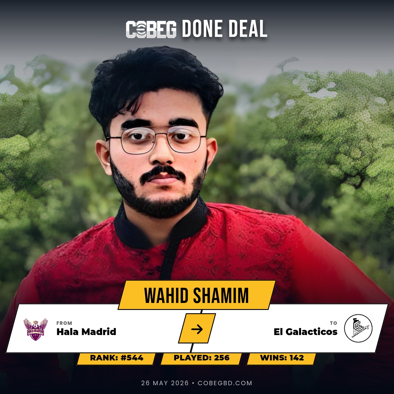 Wahid Shamim officially joins El Galacticos from Hala Madrid Wahid Shamim officially joins El Galacticos from Hala Madrid